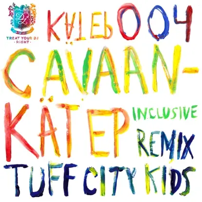 Cavaan - Kät Ep, Tuff City Kids Remix