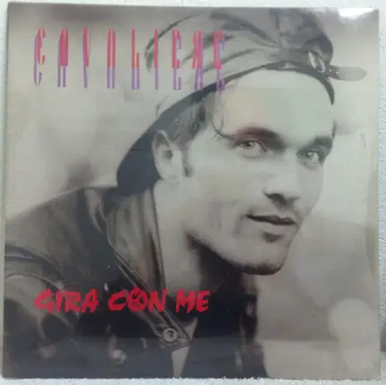 Cavaliere - Gira Con Me