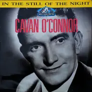 Cavan O'Connor - In The Still Of The Night