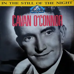 Cavan O'Connor - In The Still Of The Night