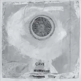 Cave - Neverendless
