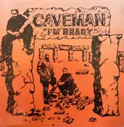12inch Vinyl Single - Caveman - I'm Ready