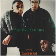 Caveman - Positive reaction