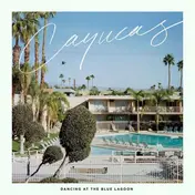 CAYUCAS - Dancing At The Blue Lagoon (colored