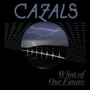 Cazals - What of Our Future