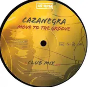 12inch Vinyl Single - Cazanegra - Move To The Groove