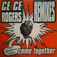 Ce Ce Rogers - Come Together Remixes