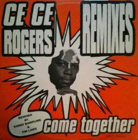 CeCe Rogers - Come Together Remixes