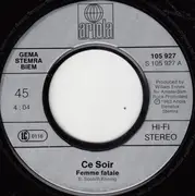 7inch Vinyl Single - Ce Soir - Femme Fatale