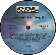 12inch Vinyl Single - Centory Feat. Trey D. - Girl You Know It's True