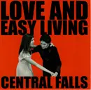 CD - Central Falls - Love And Easy Living