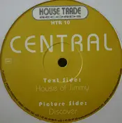 Central - House Of Jimmy / Discover