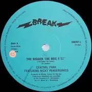 12inch Vinyl Single - Central Park Featuring Nicky Pendergrass - The Bigger The Box (The Better The Sound)