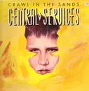 LP - Central Services - Crawl In The Sands