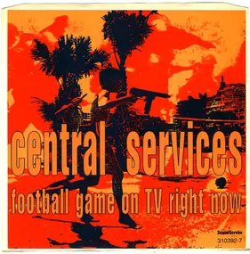 Central Services - Football Game On TV Right Now