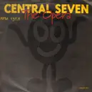 12inch Vinyl Single - Central Seven - The Opera