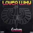 12inch Vinyl Single - Century - Lover Why