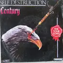 7inch Vinyl Single - Century - Self Destruction