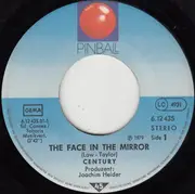 7inch Vinyl Single - Century - The Face In The Mirror