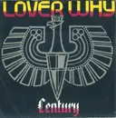 7inch Vinyl Single - Century - Lover Why