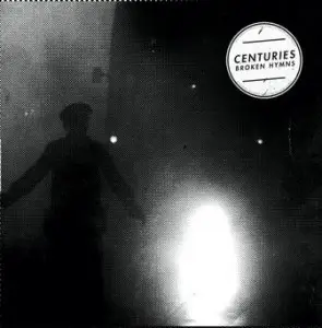 Centuries - Broken Hyms