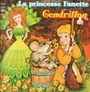 LP - Cendrillon, Pièce Radiophonique Pour Enfants - La Princesse Fanette
