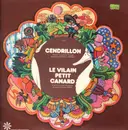 LP - Cendrillon, Pièce Radiophonique Pour Enfants - Le Vilain Petit Canard