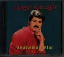 CD - Cengiz Kurtoglu - Unutulmayanlar