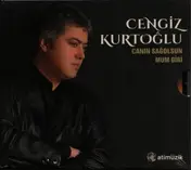 Cengiz Kurtoğlu - Canın Sağolsun