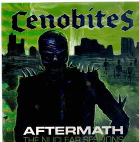 Cenobites - Aftermath (The Nuclear Sessions)SESSIONS) // NOTORIOUS ROTTERDAM PSYCHO'S !!