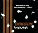 CD Single - Ceasefire - Trickshot