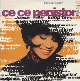 Cece Peniston - Keep On Walkin'