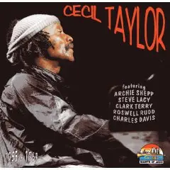 Cecil Taylor - Cecil Taylor           1955-61