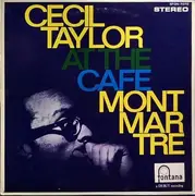 LP - Cecil Taylor - At The Cafe Montmartre
