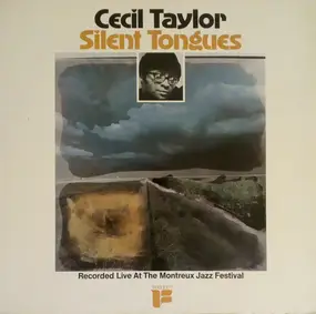 Cecil Taylor - Silent Tongues