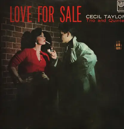 Cecil Taylor Trio And Cecil Taylor Quintet - Love for Sale