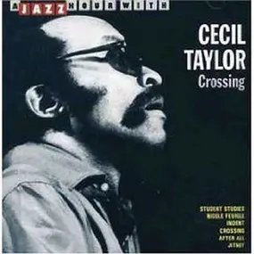 Cecil Taylor - CROSSING