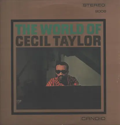 Cecil Taylor - The World of Cecil Taylor