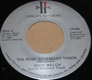 Cecil Welch And The Necessary Touch - The Most Necessary Touch