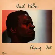 Cecil McBee - Flying Out