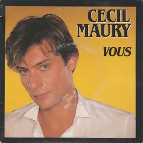 Cécil Maury - Vous