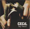 7inch Vinyl Single - Cecil - My Neck