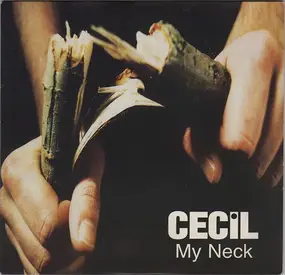 Cecil - My Neck