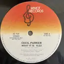 12inch Vinyl Single - Cecil Parker - What It Is