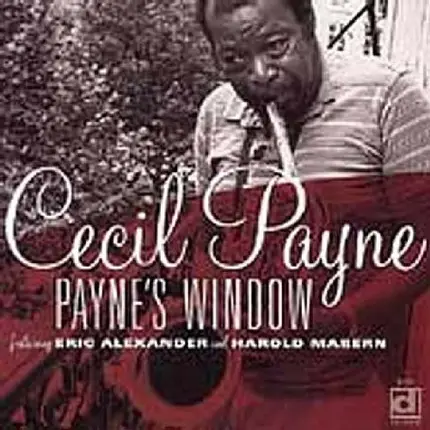 Cecil Payne - Payne's Window