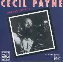 Cecil Payne - Stop And Listen To ... Cecil Payne