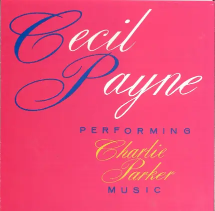 Cecil Payne - Performing Charlie Parker Music