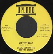 Cecil Surratt And Smitty Smith - City Of Clay / I'll Never Step Down