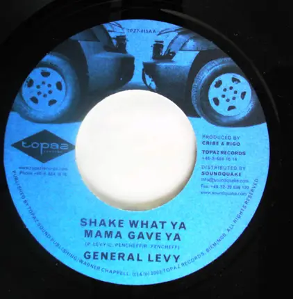 Ce'cile / General Levy - Want Dat Body Deh / Shake What Ya Mama Gave Ya
