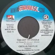 Ce'cile & Daville - Too Hot To Handle / Maria